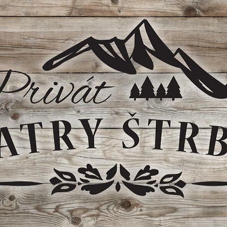 Privat Tatry Strba Διαμέρισμα Εξωτερικό φωτογραφία